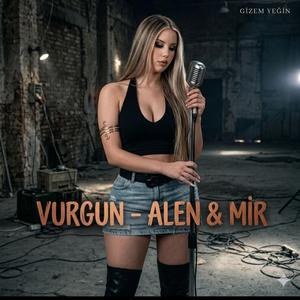 Vurgun (feat. Mir)
