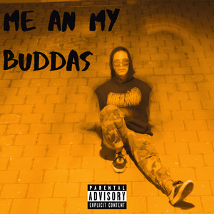 Me an My Buddas