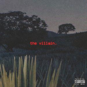 the villain.