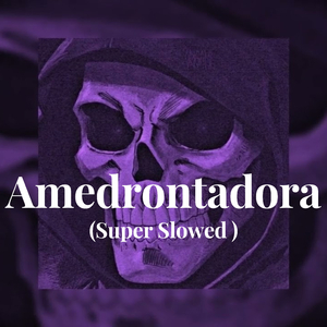 Amedrontadora ( Super Slowed )