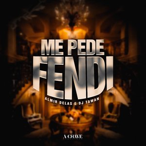 Me Pede Fendi