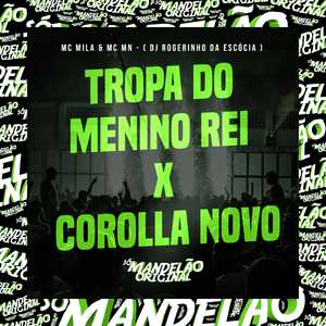 Tropa do Menino Rei X Corolla Novo