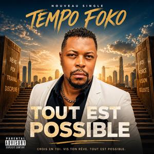 Tout Est Possible