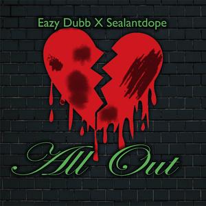 All Out (feat. Sealantdope)