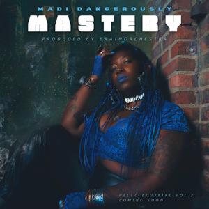 Mastery (feat. Brainorchestra)