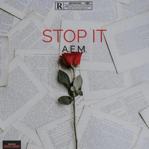 STOP IT