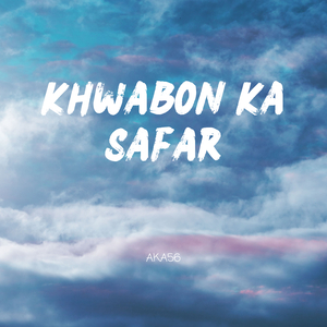 Khwabon Ka Safar