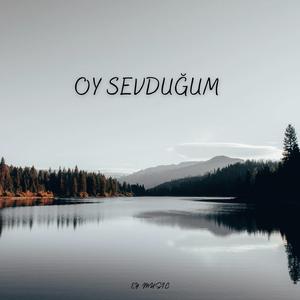 OY SEVDUĞUM