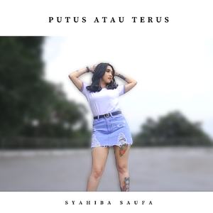 Putus Atau Terus