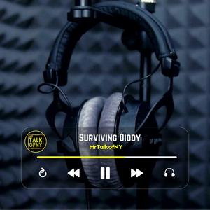 Surviving Diddy