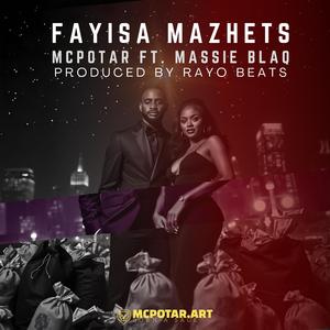 Fayisa Mazhets (feat. Massie Blaq)