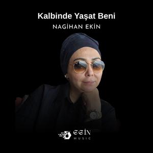 Kalbinde Yaşat Beni