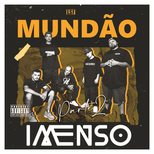 Mundão Imenso, Pt. 2