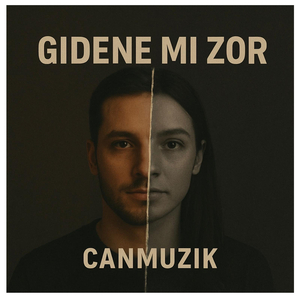 CanMuzik - Gidene Mi Zor