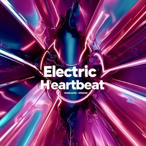 Electric Heartbeat (feat. Edm for you & Akcent)