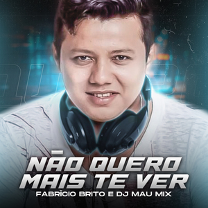 Não Quero Mais Te Ver