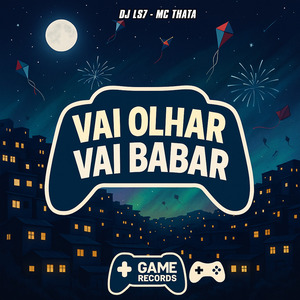 Vai Olhar Vai Babar