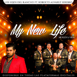 Mi Nueva Vida (feat. Roberto Alvarez Serebro)
