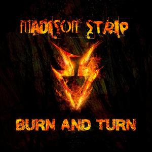 Burn and Turn