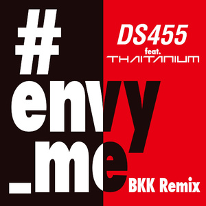 #envy_me BKK Remix