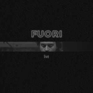 fuori (Live at Teatro Comunale Cagli)