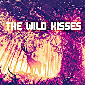 The Wild Kisses
