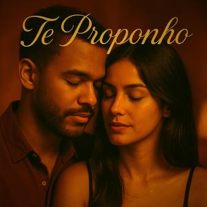 Te Proponho (Brazilian R&B & Neo-Soul)