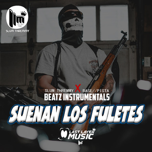 Suenan Los Fuletes (Pista De Reggueaton)