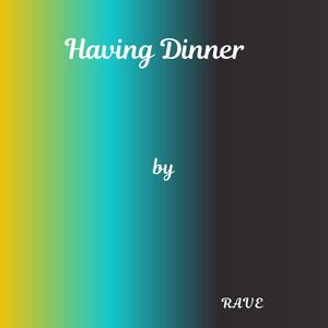 Having Dinner