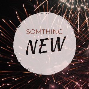 Somthing new