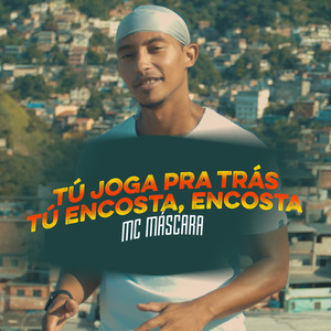 Tú Joga pra Trás Tú Encosta, Encosta