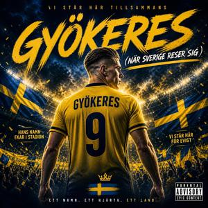 Gyökeres (När Sverige reser sig)