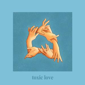 TOXIC LOVE