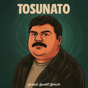 Tosunato’nun türküsü