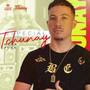 Mega Funk Especial Do Tchunay