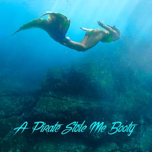 The Mermaid of Honokowai: A Pirate Stole Me Booty