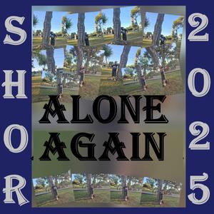ALONE AGAIN