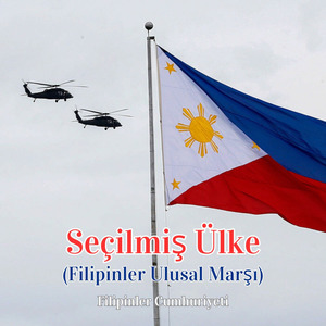 Seçilmiş Ülke (Filipinler Ulusal Marşı)