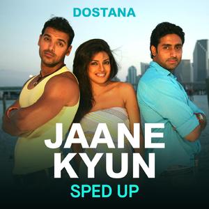 Jaane Kyun (Sped Up)