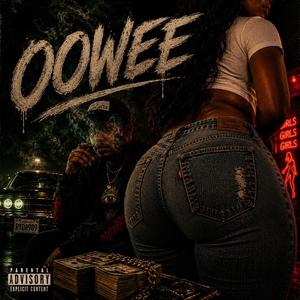 Oowee (feat. 85royaltee)