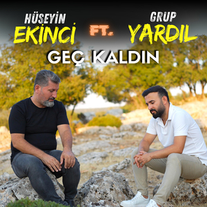 Geç Kaldın