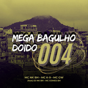 Mega Bagulho Doido 004