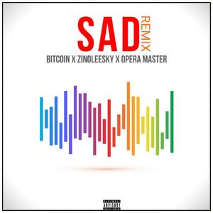 SAD REMIX (feat. Zinoleesky & Opera master)
