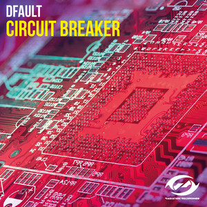 Circuit Breaker (Original Mix)