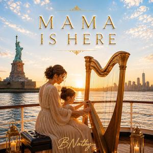 Mama is here