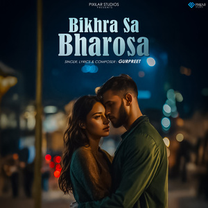 Bikhra Sa Bharosa