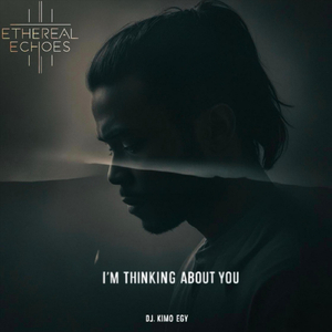 I’m Thinking About You