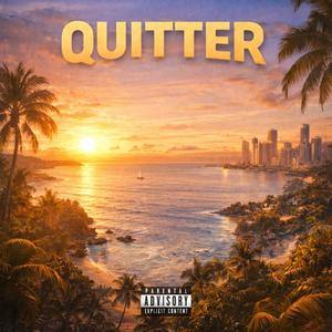 Quitter