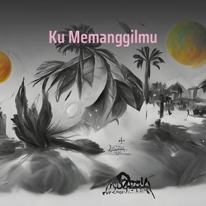 Ku Memanggilmu