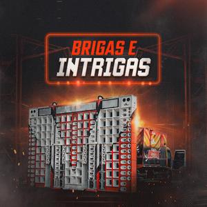 Brigas e Intrigas